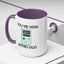 Birthday Mug - You're Retro Old