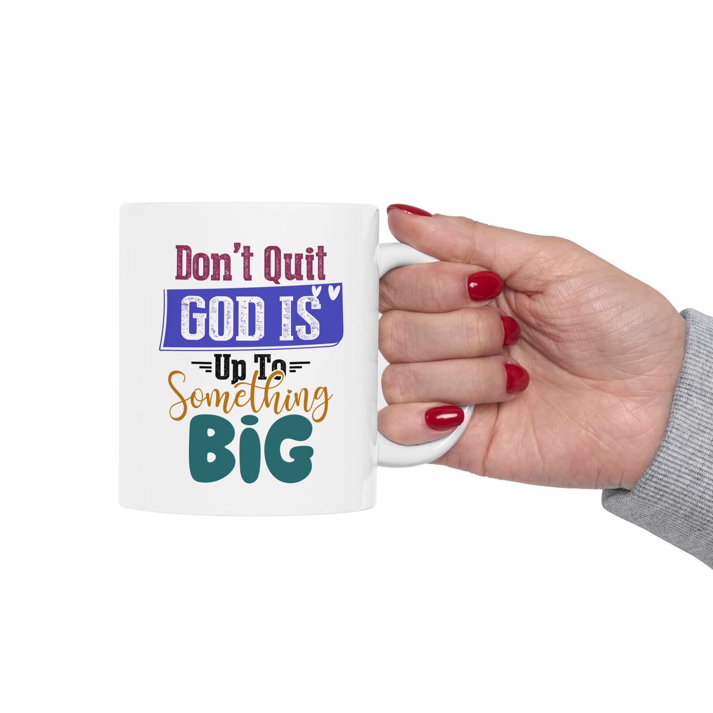 Religious Mug - Don't Quit