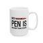 Adult Mug - My Pen Is Bigger Than Yours
