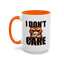 Humor Mug - I Don't Care