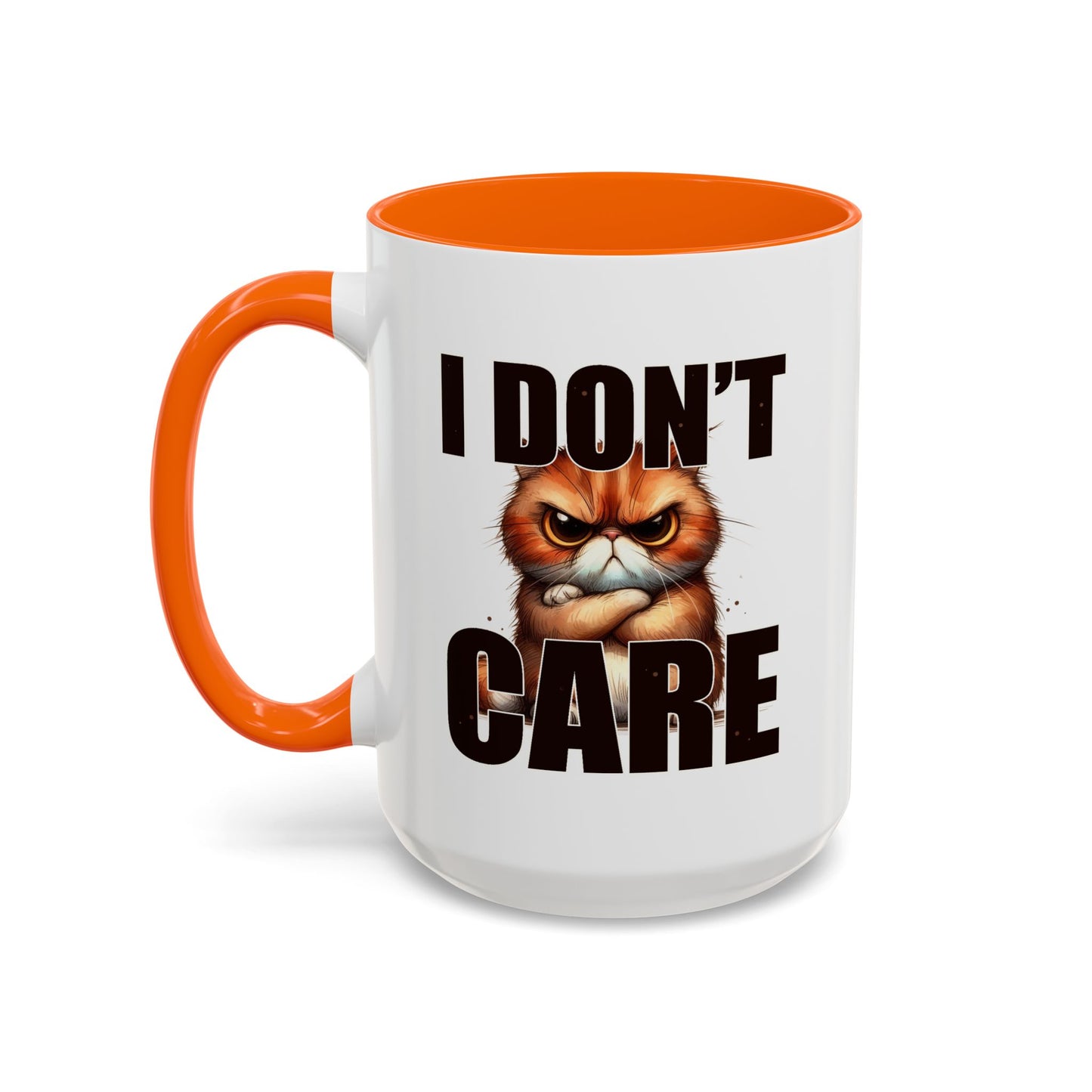 Humor Mug - I Don't Care