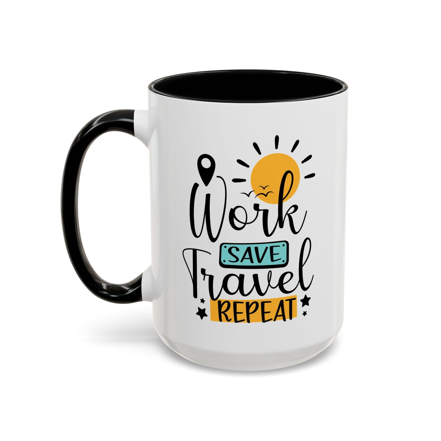 Adventure Mug - Work Save Travel Repeat