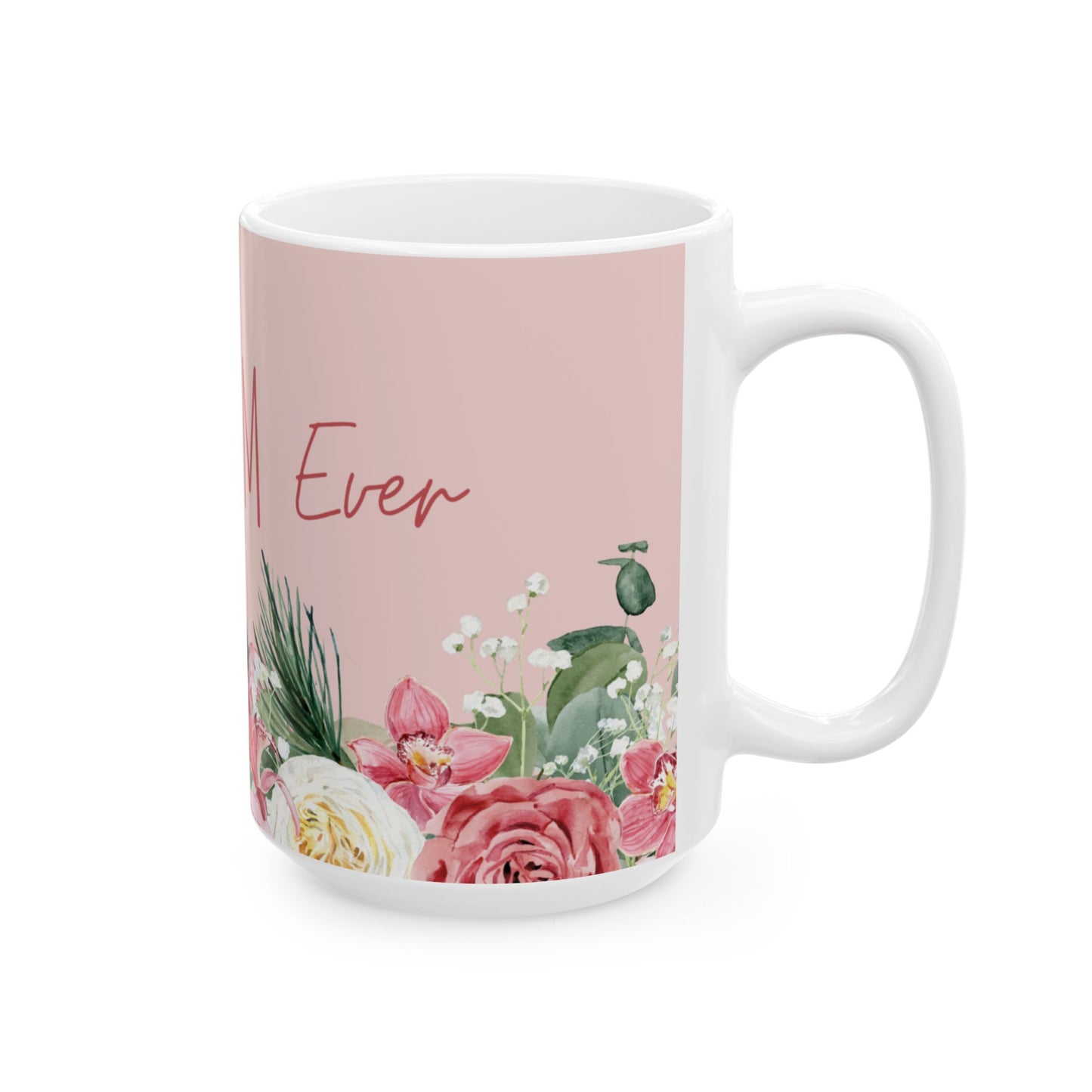 Mother's Day Mug - Best Mom Ever