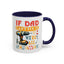 Father's Day Mug - If Dad Can't fix It