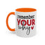 Motivation Mug - Remember Your Why