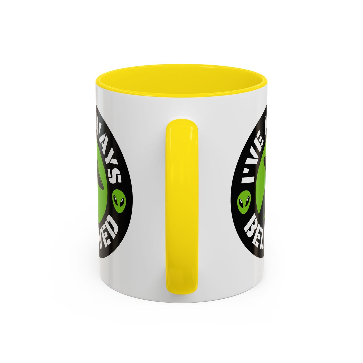 Alien Mug - I've Always Believed