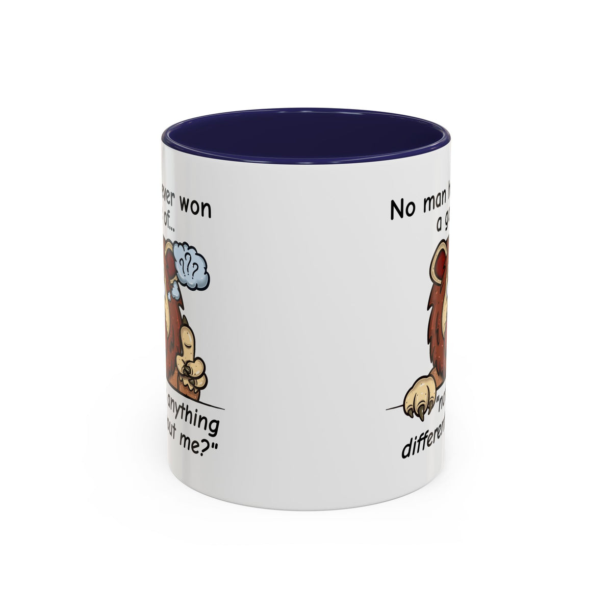 Humor Mug - No Man Has Ever Won a Game