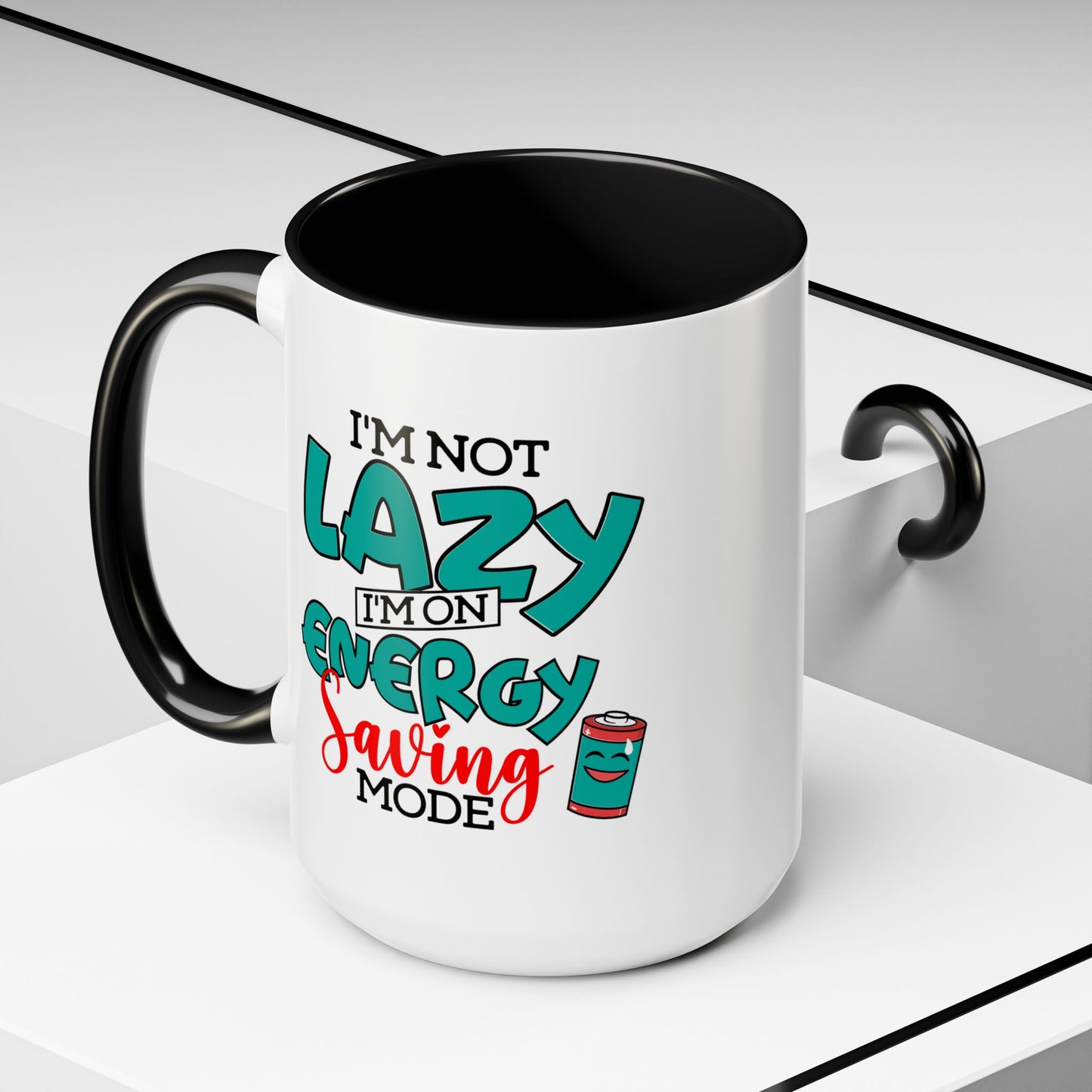 Humor Mug -I'm Not Lazy. I'm on Energy-Saving Mode