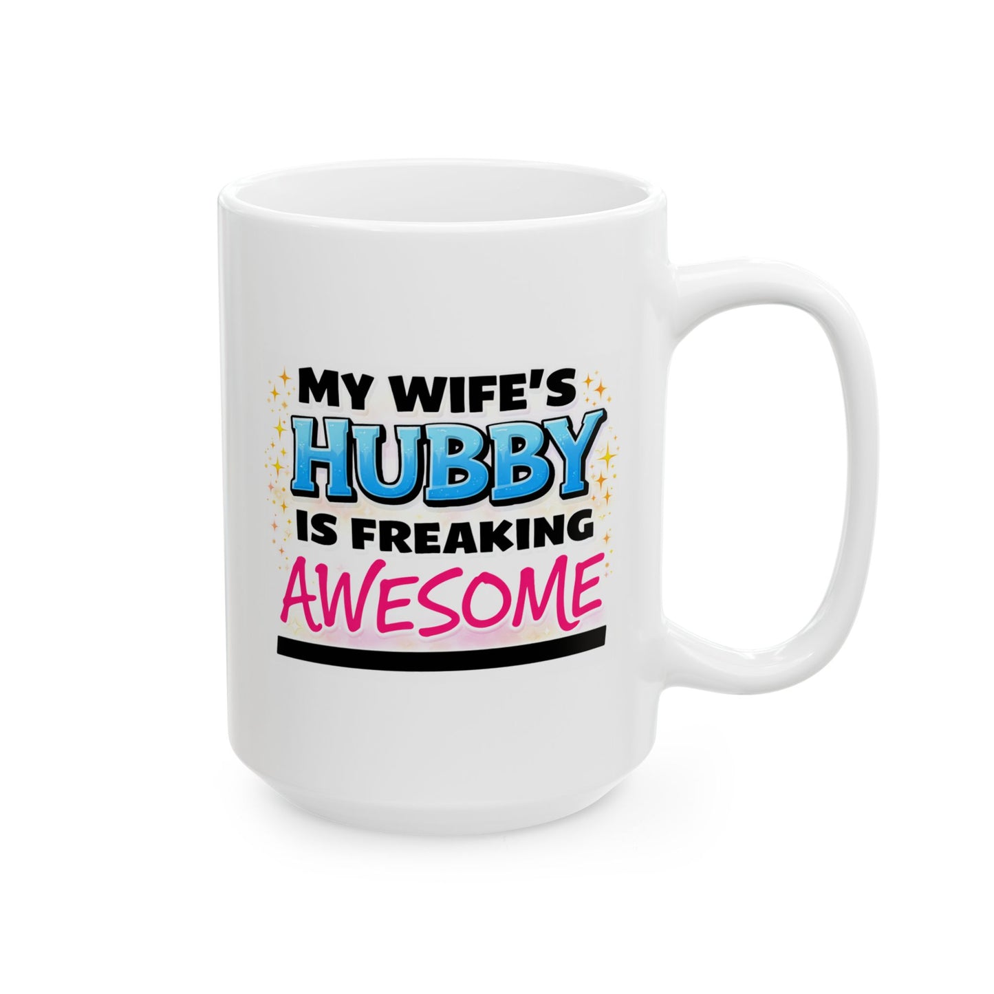 Anniversary Mug - My Wife's Husband is Freaking Awesome