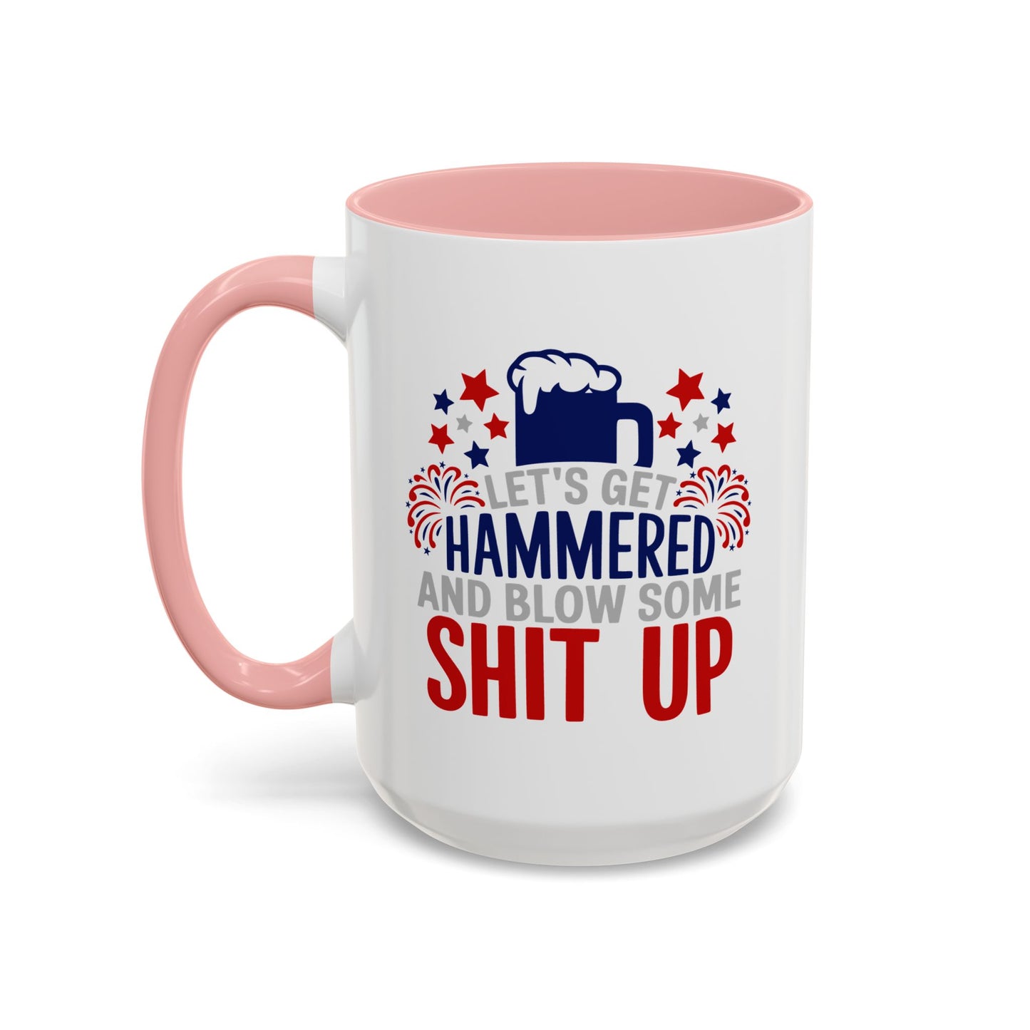 4th of July Mug - Let's Get Hammered