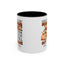 Father's Day Mug - Even Though I'm Not