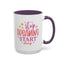 Motivation Mug - Stop Dreaming Start Doing