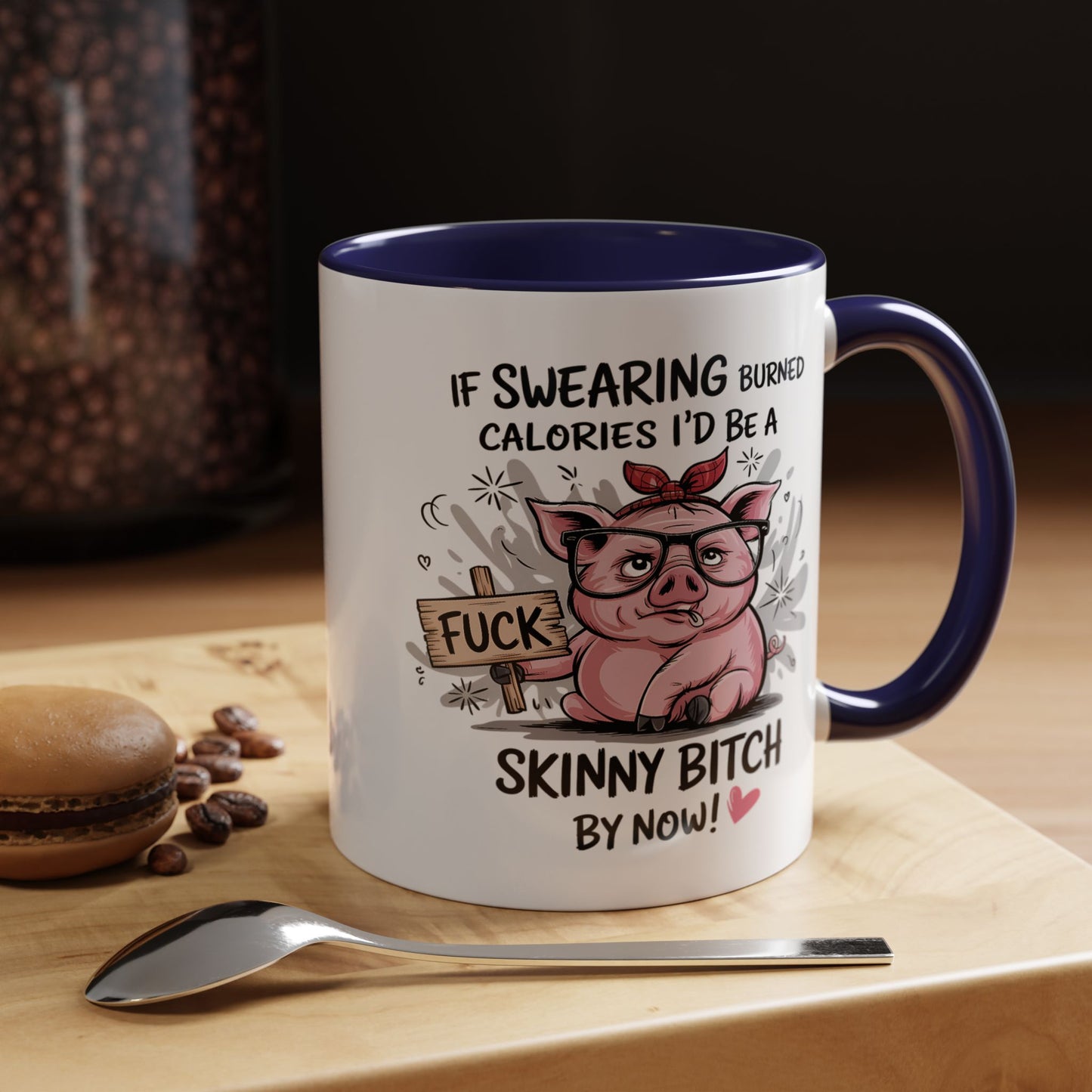 Adult Mug - If Swearing Burned Calories