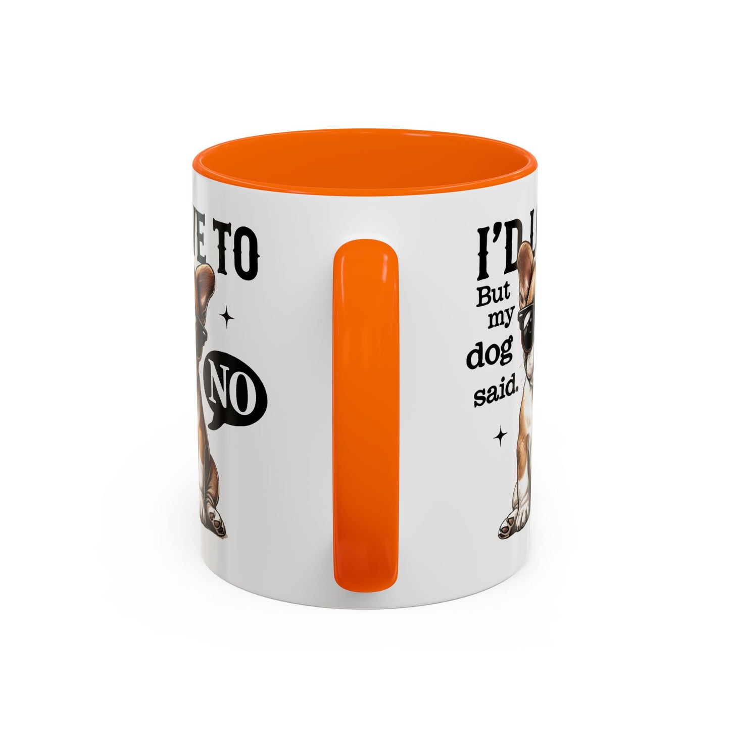 Animal Mug - I'd Love To But My Dog Said No