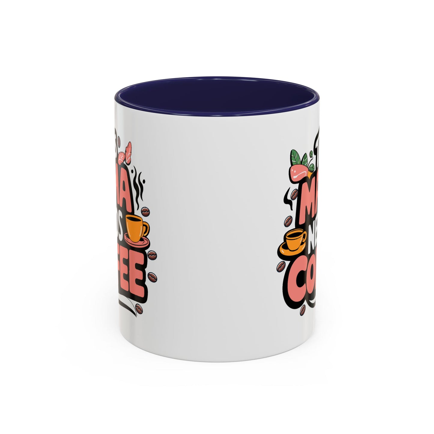 Humor Mug - This Mama Needs Coffee