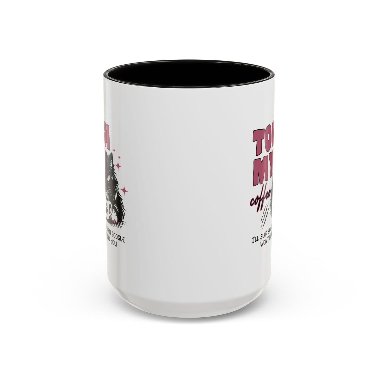 Humor Mug - Touch My Coffee
