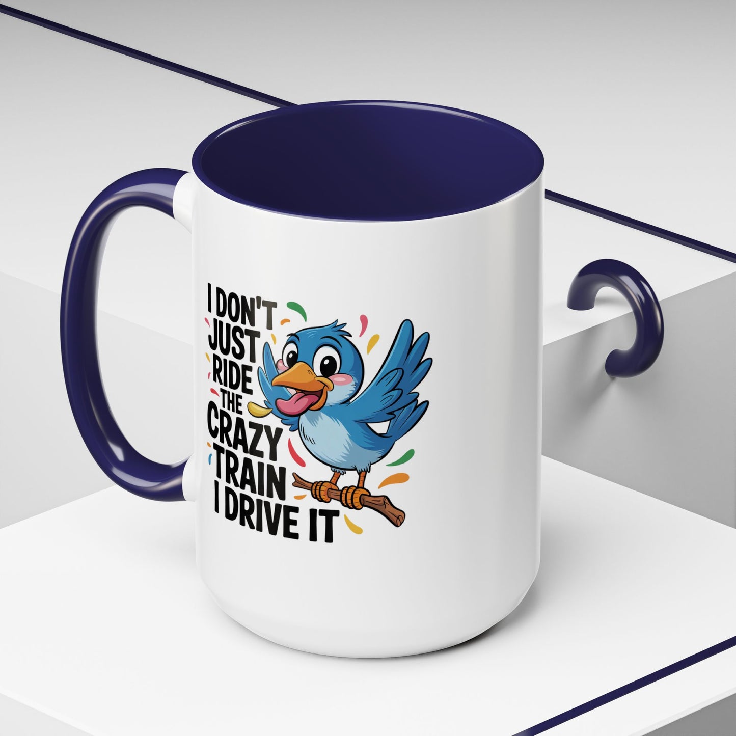 Humor Mug - I Don't Just Ride on the Crazy Train