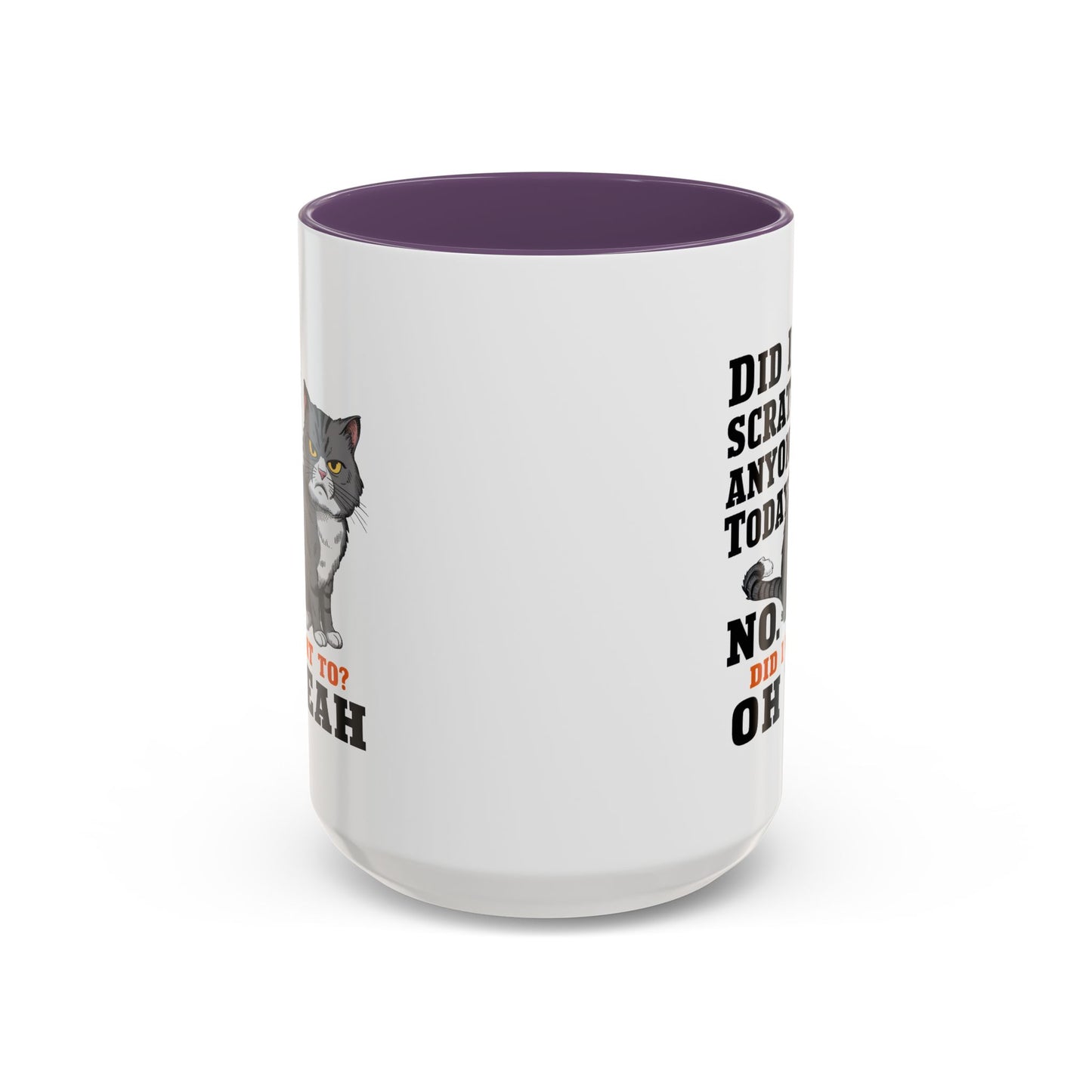 Animal Mug - Did I Scratch Anyone Today?