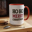 Christmas Mug - Ho Ho Ho Merry Christmas Red & Green Text 4