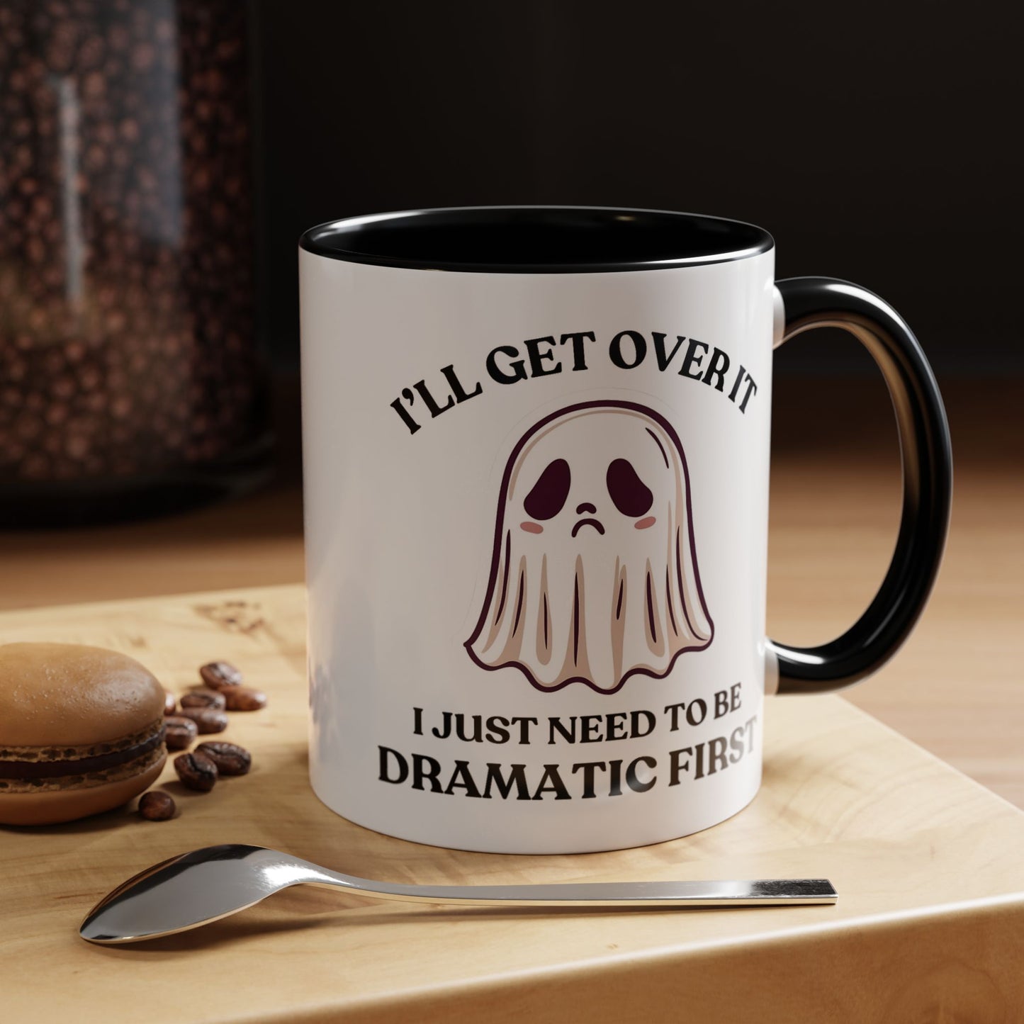 Humor Mug - I'll Get Over It Ghost