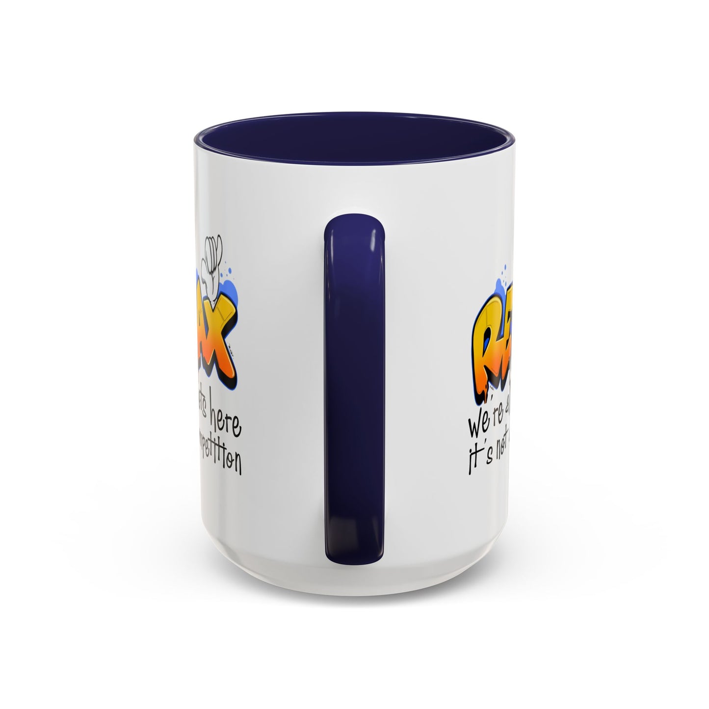 Humor Mug - Relax We're All Idiots Here