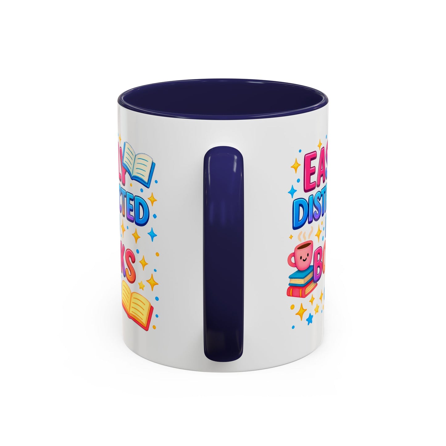 Humor Mug - Easily Distracted By Books