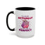Humor Mug - I'm Not Fat