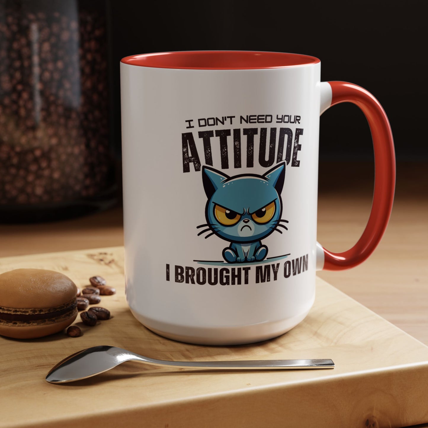 Animal Mug - I Don't Need Your Attitude