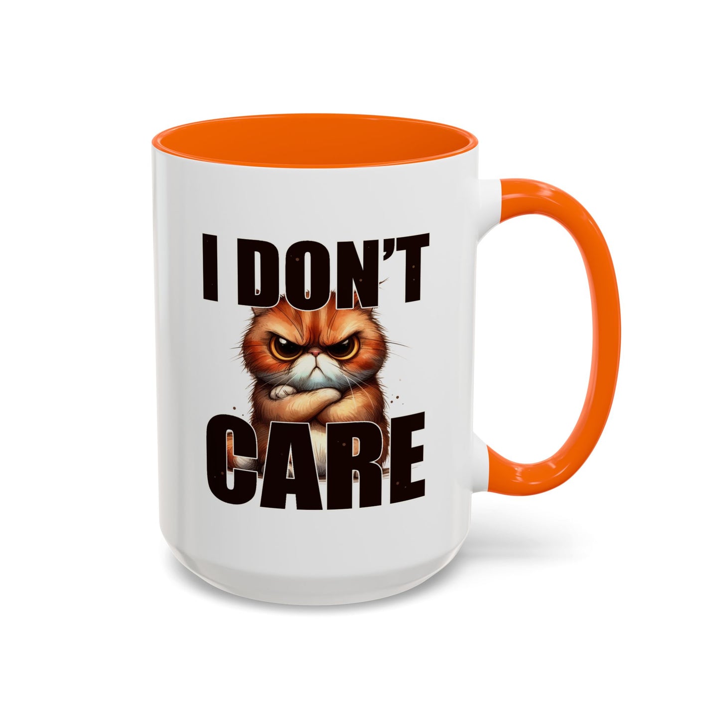Humor Mug - I Don't Care