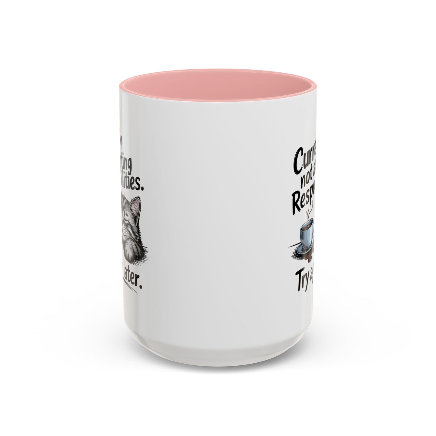 Animal Mug - Currently Not Accepting Responsibilities