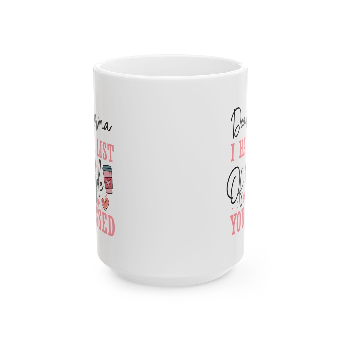 Humor Mug - Dear Karma