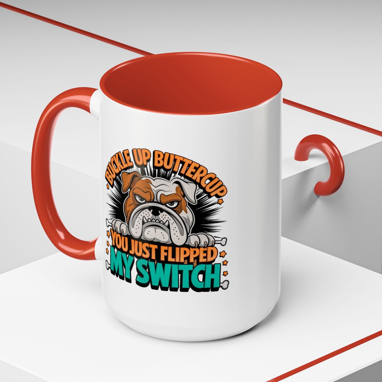 Humor Mug - Buckle Up Buttercup