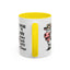 Humor Mug - I Speak My Mind