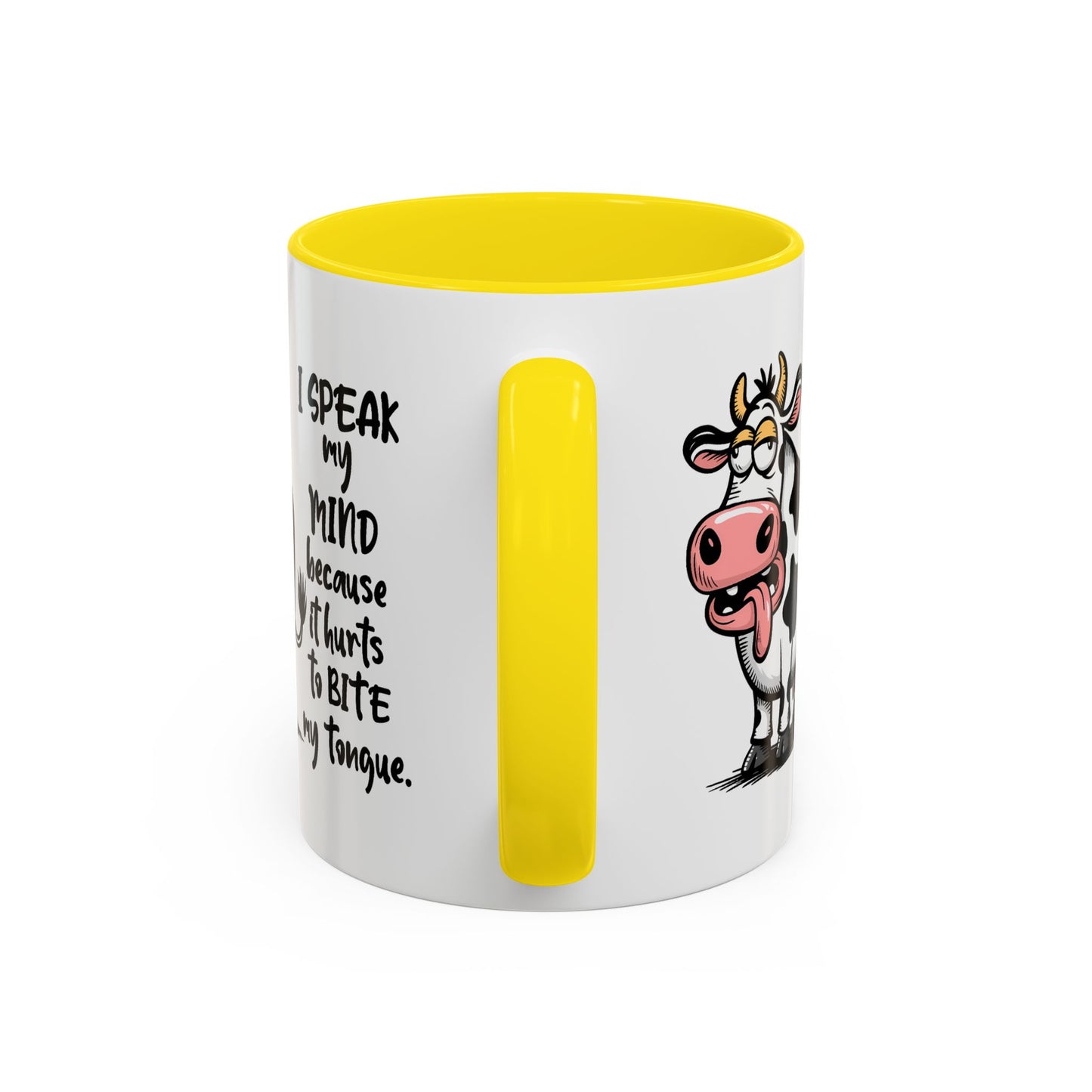 Humor Mug - I Speak My Mind
