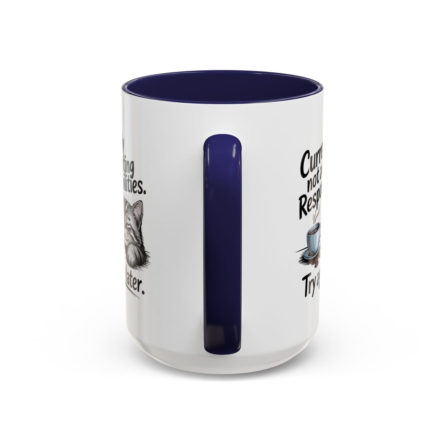 Animal Mug - Currently Not Accepting Responsibilities