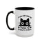 Humor Mug - If You Can See Me