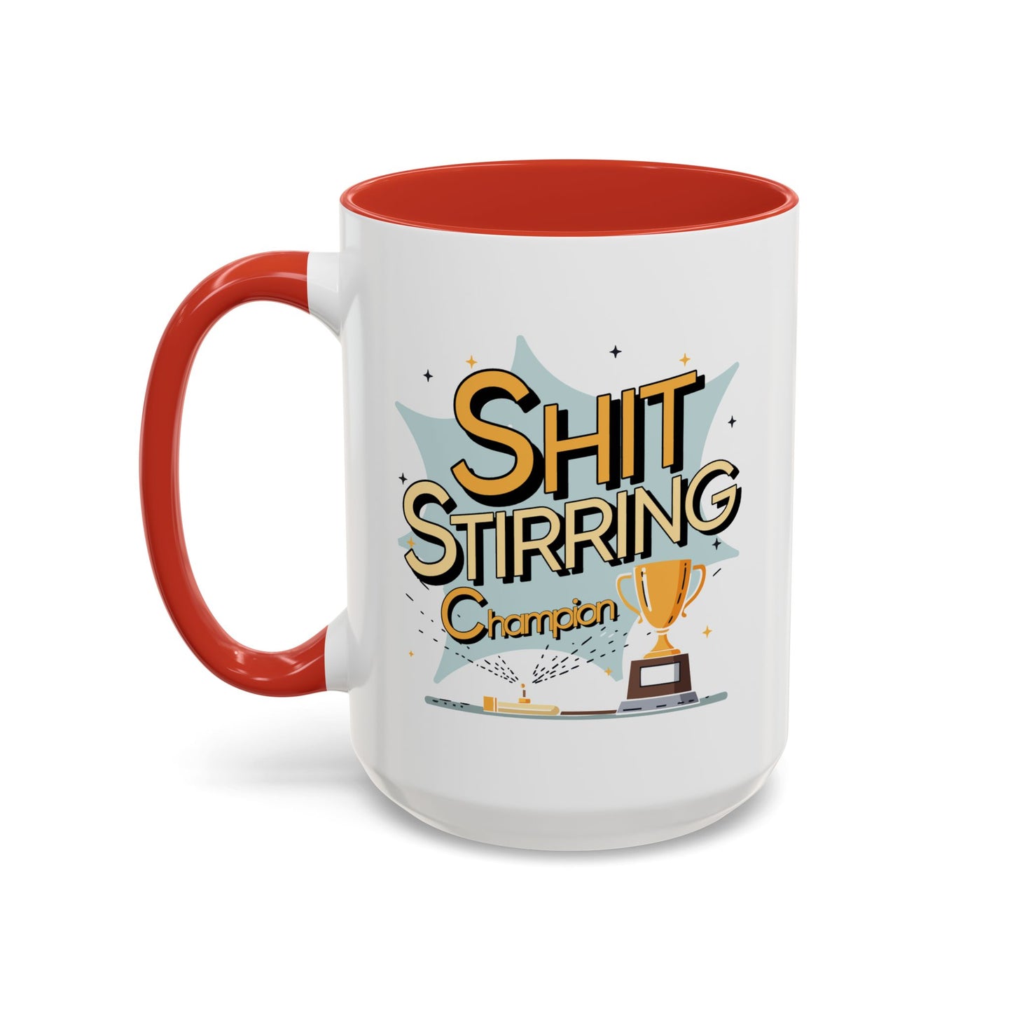 Adult Mug - Shit Stirring Champion
