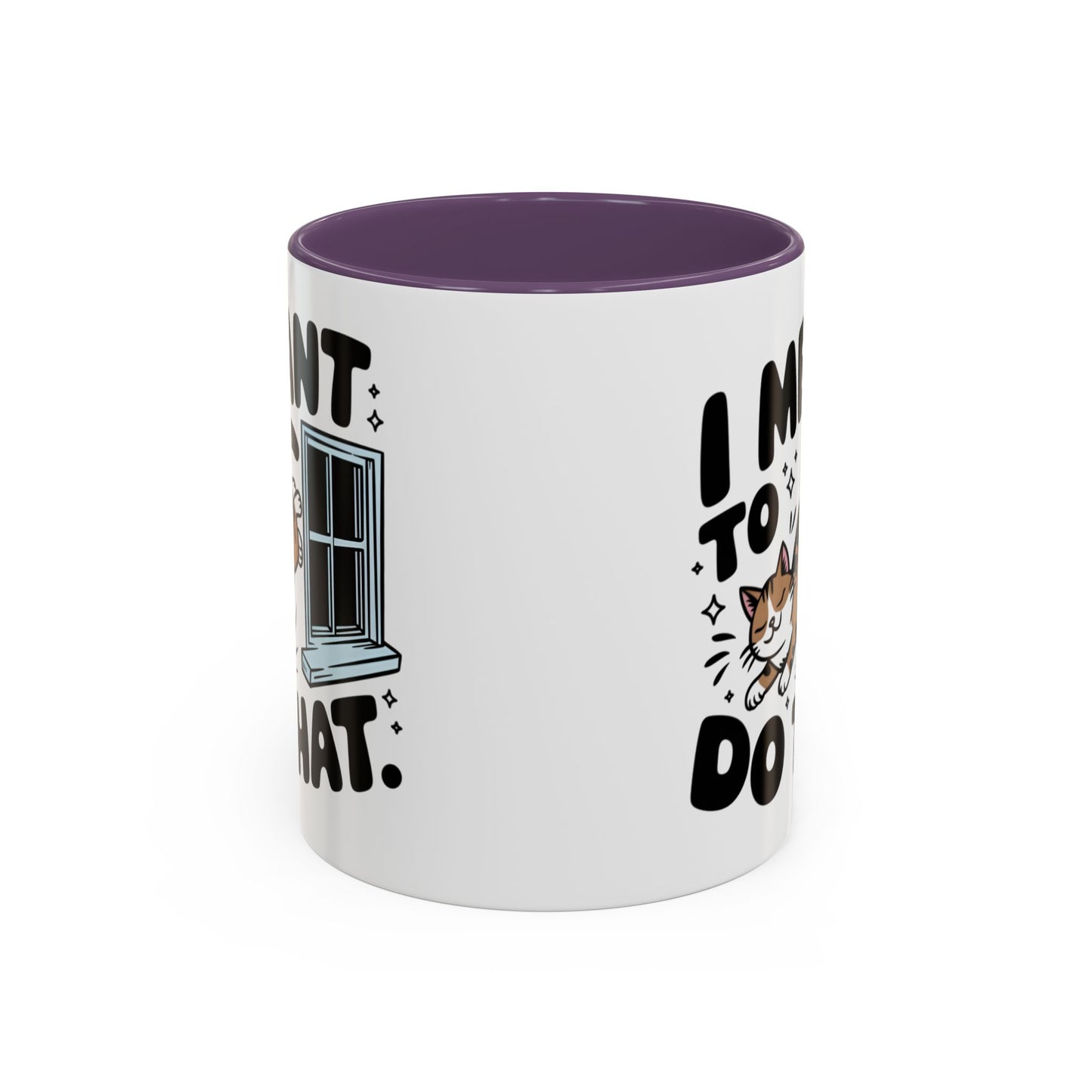 Animal Mug - I Meant To Do That
