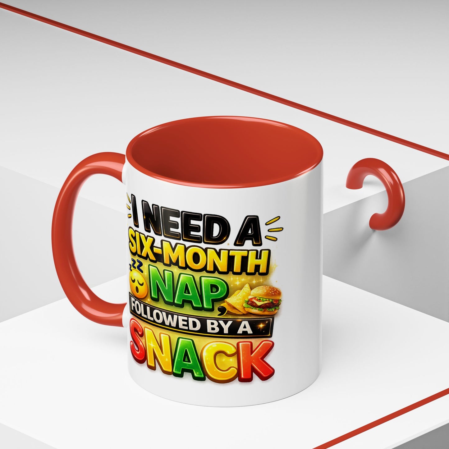 Humor Mug - I Need a Six Month Nap