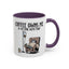 Humor Mug - Coffee Owns Me & I'm Fine With That