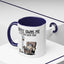 Humor Mug - Coffee Owns Me & I'm Fine With That