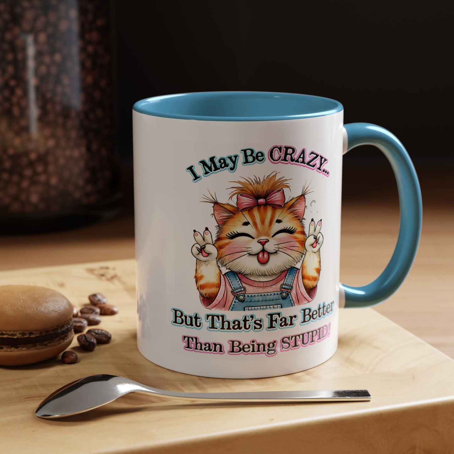 Office Mug - I May Be Crazy