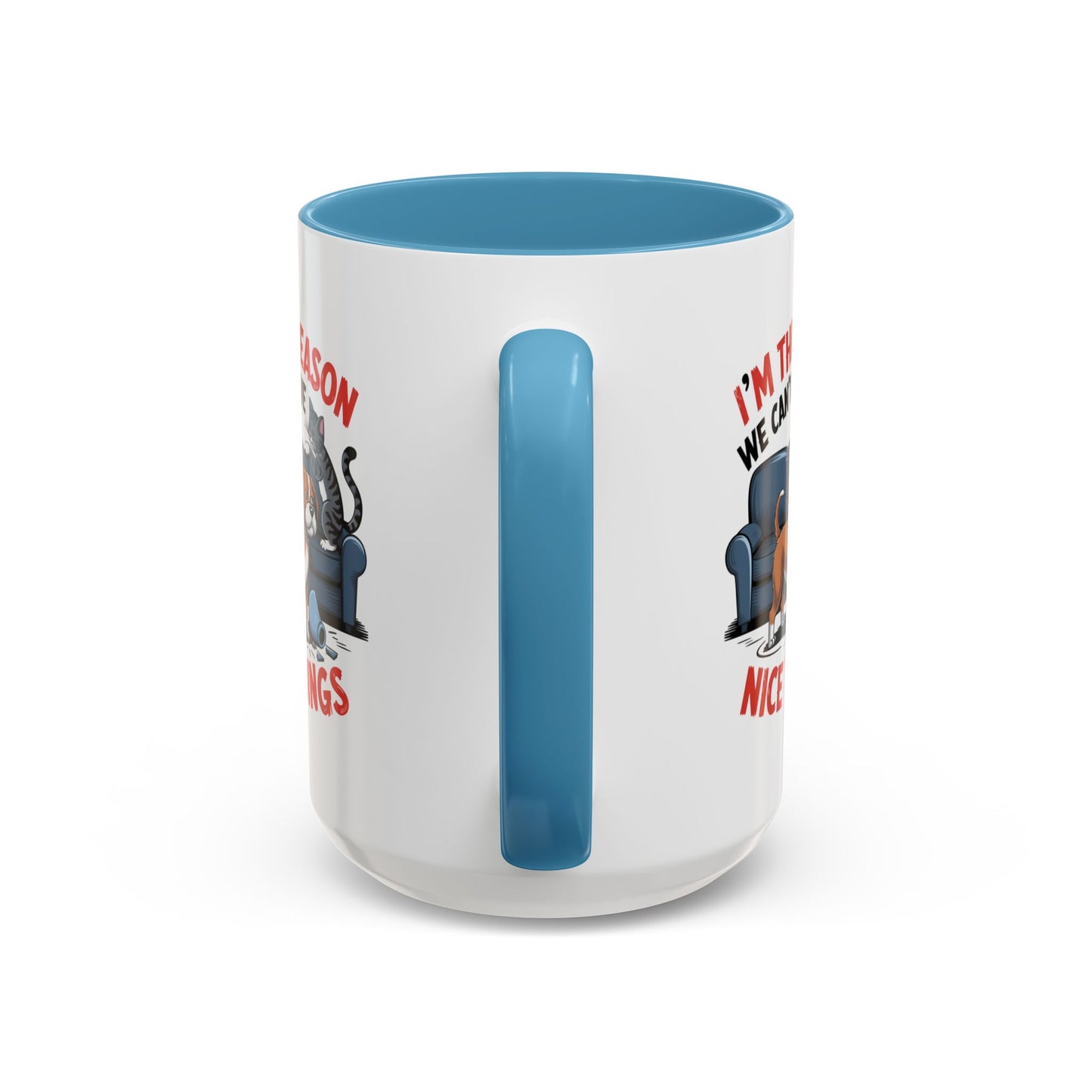 Animal Mug - I'm The Reason Why