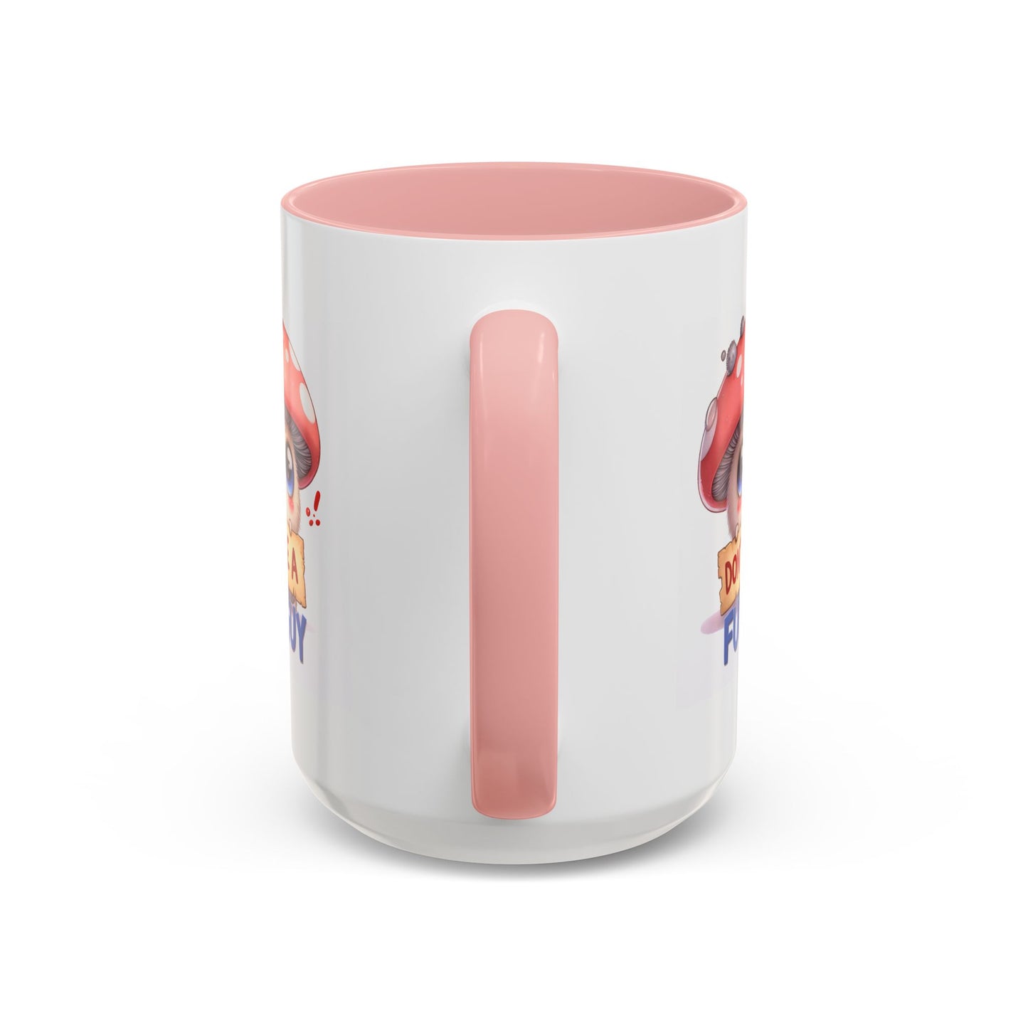 Humor Mug - Don't Be a Funguy