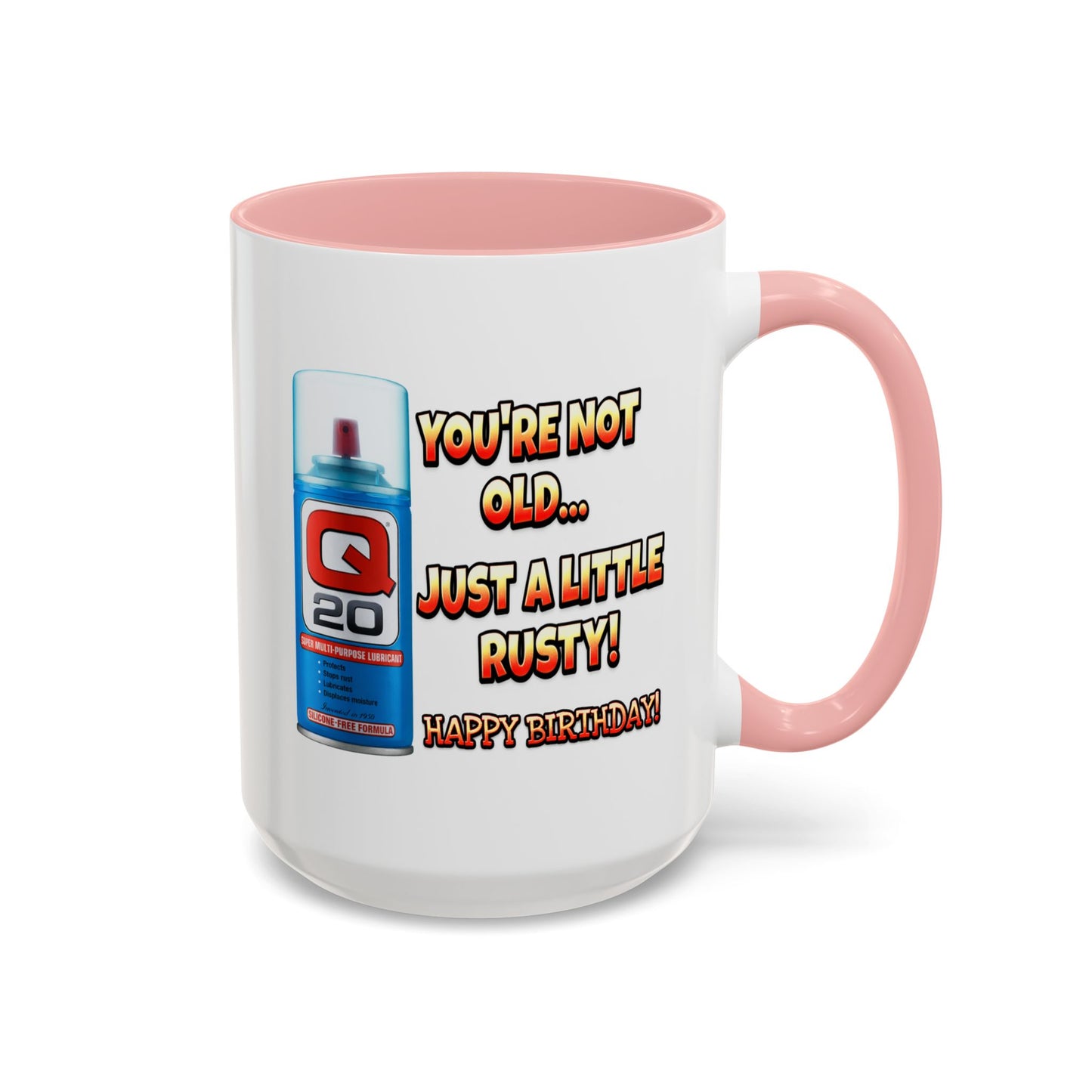 Birthday Mug - You're Not Old