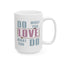 Motivation Mug - Do What You Love What You Do Muriel