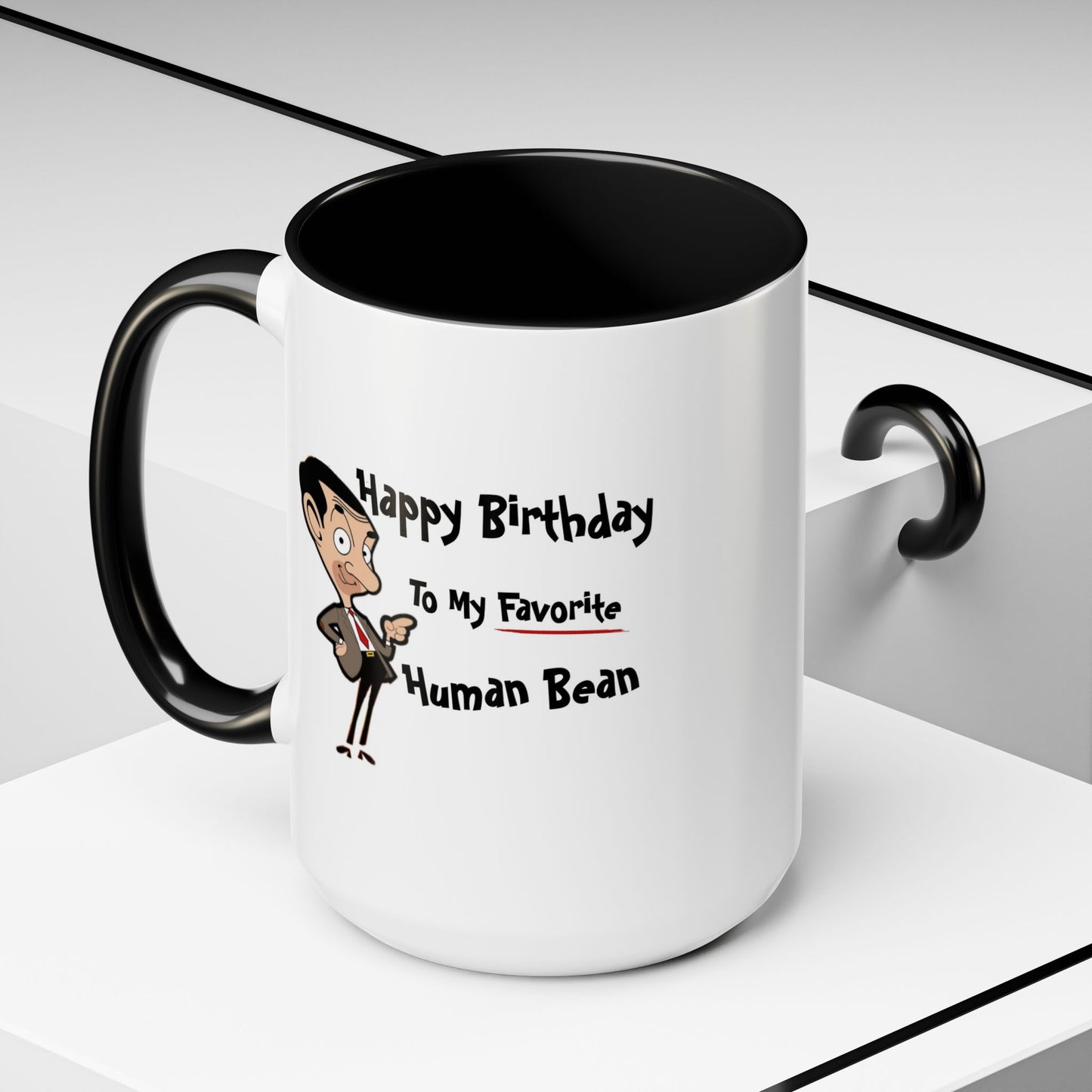 Birthday Mug - My Favorite Human Bean