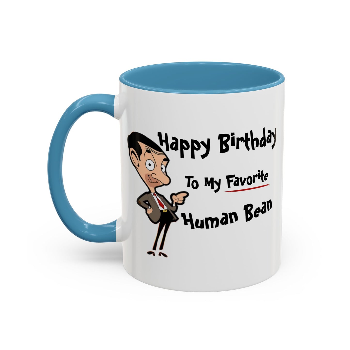 Birthday Mug - My Favorite Human Bean