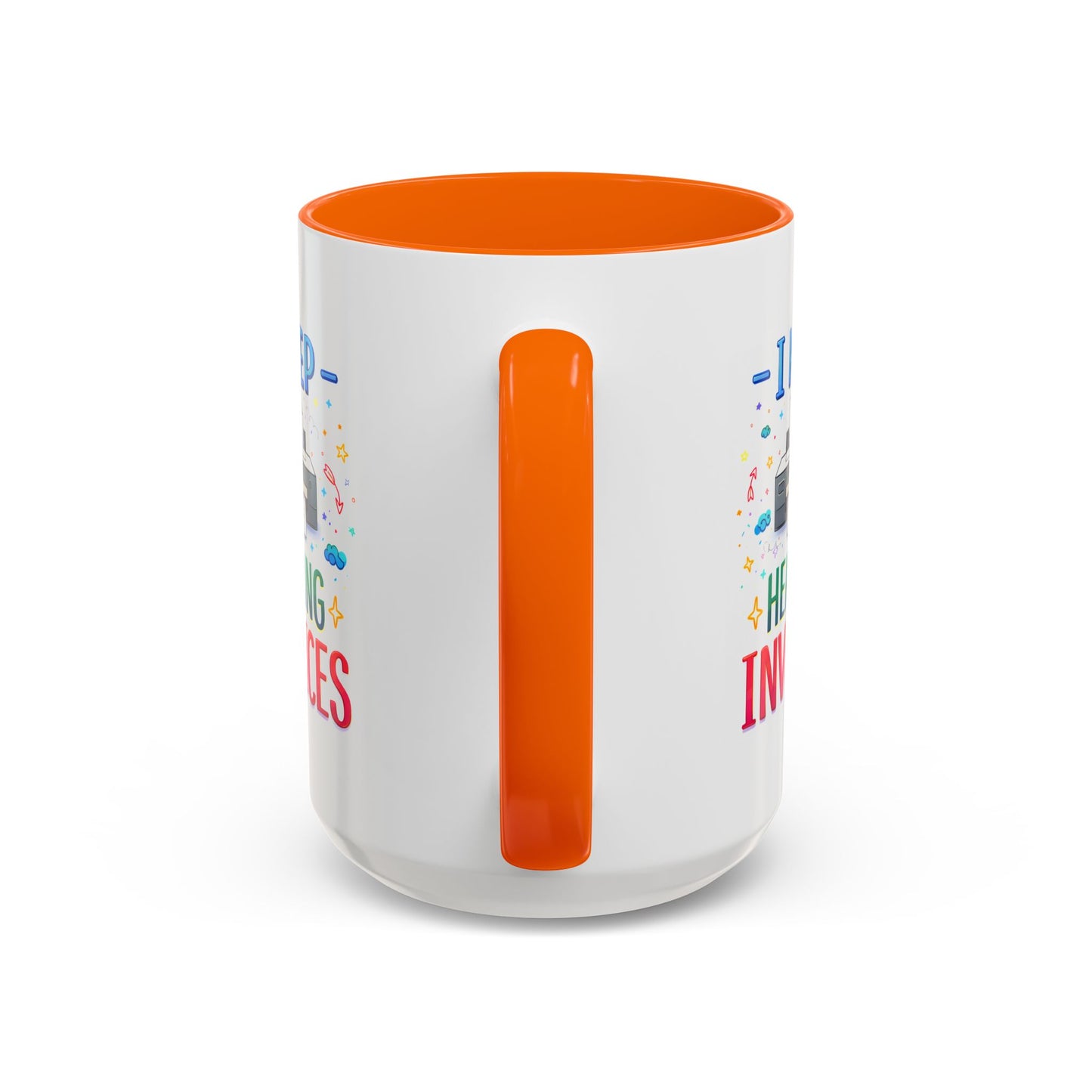Office Mug - I Keep Hearing Invoices