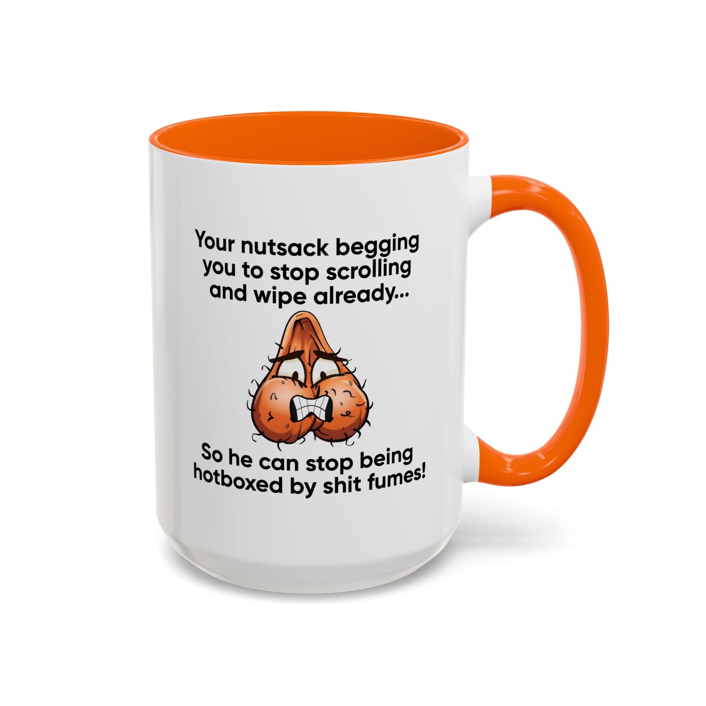 Adult Mug - Your Nutsack Begging You To Stop